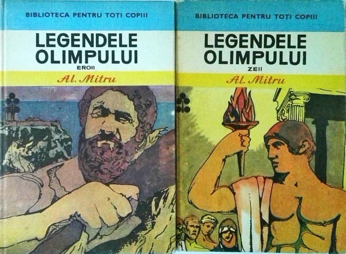 Alexandru Mitru - Legendele Olimpului (2 volume)