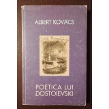 Albert Kovacs - Poetica lui Dostoievski (ediția a II-a)