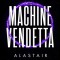 Machine Vendetta