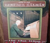 Disc vinil Benedek K&aacute;lm&aacute;n - Recital De Orgă EX++/ NM