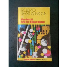 ROBERTO REYES TARAZONA - FERICITII ANI AI BILIARDULUI