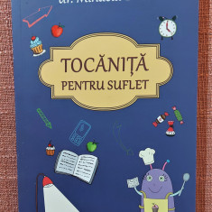 Tocanita pentru suflet. Editura Curtea Veche, 2016 - Mihaela Bilic