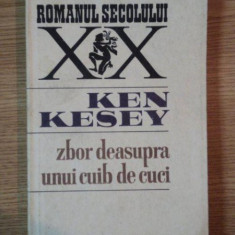 ZBOR DEASUPRA UNUI CUIB DE CUCI de KEN KESEY , Bucuresti 1983