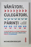VANATORI , CULEGATORI , PARINTI de MICHAELEEN DOUCLEFF , 2022