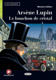 Ars&egrave;ne Lupin. Le bouchon de cristal + Online Audio + App (Niveau Un A1) - Paperback - Maurice Leblanc - Black Cat Cideb