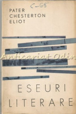 Eseuri Literare - Pater Chesterton Eliot - Tiraj: 8165 Exemplare foto