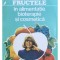 Mihaescu Grigore - Fructele in alimentatie, bioterapie si cosmetica (Editia: 1994)