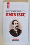 BOALA SI MOARTEA LUI EMINESCU de NICOLAE GEORGESCU , 2021