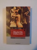 BIJUTERIILE INDISCRETE de DENIS DIDEROT , 2004