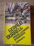 Pasari, lighioane si rubedenii- Gerald Durrell