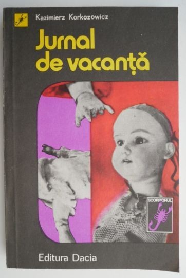 Jurnal de vacanta – Kazimierz Korkozowicz Jurnal de vacanta – Kazimierz Korkozowicz