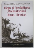 VIATA SI INVATATURA MANTUITORULUI IISUS HRISTOS de EMANUEL COPACIANU , 2022