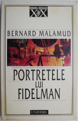 Portretele lui Fidelman &amp;ndash; Bernard Malamud foto