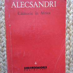 V. Alecsandri - Calatorie in Africa