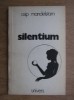 Silentium: Versuri - Osip Mandelstam (Poezie, 1980, Valeriu Bucuroiu &amp; Puiu Braileanu, Romul Munteanu)