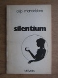 Silentium: Versuri - Osip Mandelstam (Poezie, 1980, Valeriu Bucuroiu &amp; Puiu Braileanu, Romul Munteanu)