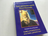 Cumpara ieftin VIATA PR. MARTIR PAVEL FLORENSKI/ SAREA PAMANTULUI- AVVA ISIDOR, PARINTELE MEU