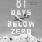 81 Days Below Zero: The Incredible Survival Story of a World War II Pilot in Alaska&#039;s Frozen Wilderness, Paperback/Brian Murphy