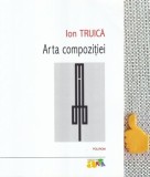 Arta compozitiei Ion Truica