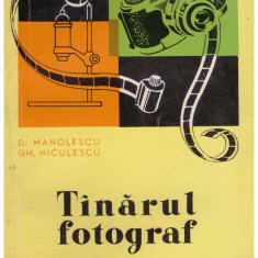 D. Manolescu si Gh. Niculescu - Tanarul fotograf - 102436