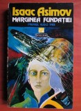 Isaac Asimov - Marginea fundatiei