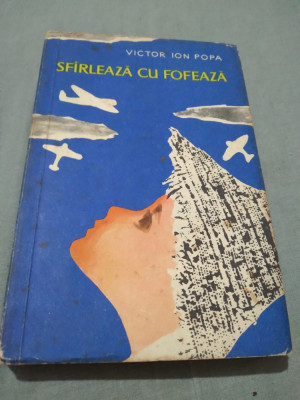 SFARLEAZA CU FOFEAZA - VICTOR ION POPA TINERETULUI 1961 EDITIA 3 foto