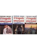 Theodore Dreiser - O tragedie americana, 3 vol. (Editia: 2014)