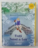 FRATII INIMA DE LEU de ASTRID LINDGREEN , 2023 * PREZINTA ILUSTRATII