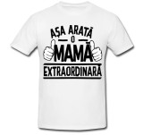 Cumpara ieftin Tricou &quot; Asa arata o mama extraordinara &quot;