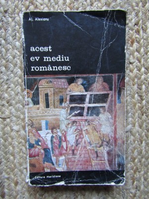 ACEST EV MEDIU ROMANESC- AL. ALEXIANU- BUC. 1973 foto