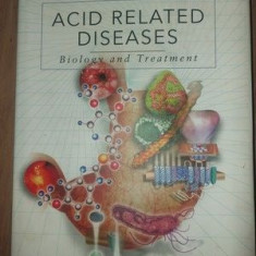 Acid related diseases Biology And Treatment- Irvin M. Modlin, George Sachs