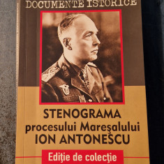 Stenograma procesului Maresalului Ion Antonescu