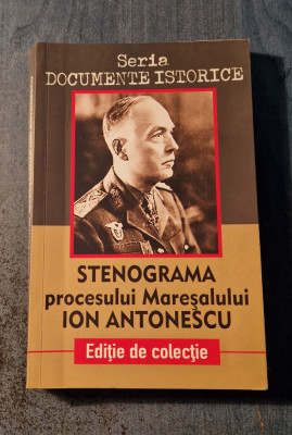 Stenograma procesului Maresalului Ion Antonescu foto