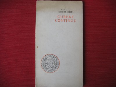 Virgil Gheorghiu - Curent continuu (dedicatie, autograf) foto