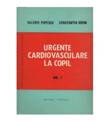 Valeriu Popescu, Constantin Arion - Urgente cardiovasculare la copil foto