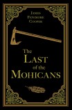 The Last of the Mohicans | James Fenimore Cooper