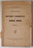 ISTORIA PEDAGOGIEI, DOCTRINELE FUNDAMENTALE ALE PEDAGOGIEI MODERNE de G.G. ANTONESCU EDITIA A II A , DEFECTE COTOR