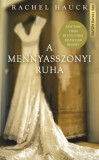 A menyasszonyi ruha - Rachel Hauck