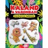 Kaland a vadonban