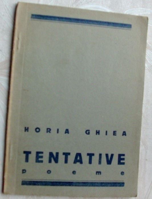 HORIA GHIEA - TENTATIVE (POEME, editia princeps, 1934/tiraj 150 ex.) [AVANGARDA]