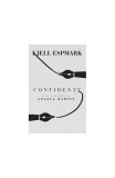 Confiden&Aring;&pound;e - Paperback brosat - Angela Martin, Kjell Erik Espmark - Curtea Veche, 2021