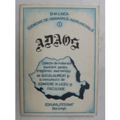 ELEMENTE DE GRAMATICA INSTRUMENTALA 1 de ST . M . ILINCA , COLECTIA ADAOS , 1991