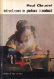 Paul Claudel - Introducere in pictura olandeza