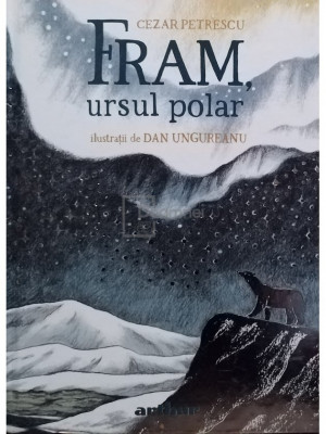 Cezar Petrescu - Fram ursul polar (editia 2020) foto