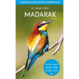 Madarak - Term&eacute;szetbar&aacute;t zsebk&ouml;nyv - Dr. Havasi M&aacute;t&eacute;