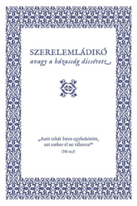 Szereleml&aacute;dik&oacute; - Avagy a h&aacute;zass&aacute;g dics&eacute;rete - Luther M&aacute;rton