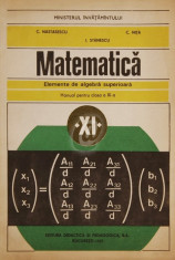 Matematica. Elemente de algebra superioara. Manual pentru clasa a XI-a foto