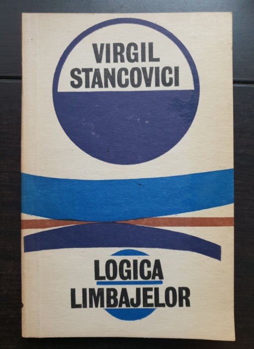 Logica limbajelor - Virgil Stancovici