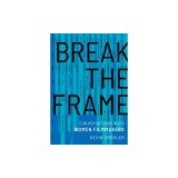 Break the Frame: Conversations with Women Filmmakers