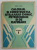 CALCULUL SI CONSTRUCTIA UTILAJULUI CHIMIC , PETROCHIMIC SI DE RAFINARII de VALERIU V. JINESCU , VOLUMUL I , 1983